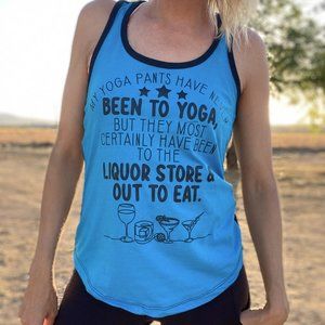 My Pants Have Never Been To Yoga...  funny shirt